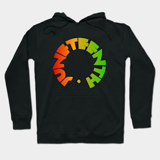 Juneteenth lettering Hoodie